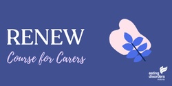 Banner image for RENEW - Carer Course