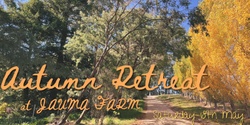 Banner image for Autumn Retreat at Jauma Farm