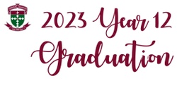 Banner image for 2023 Year 12 Graduation Eucharist and Dinner 