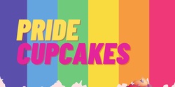 Banner image for Pride Cupcakes for RainbowYOUTH