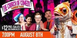 Banner image for The Church of Comedy - Thursday Mass (AUGUST)