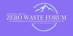 Banner image for Zero Waste Forum & International Dialogue 