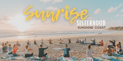Banner image for Sunrise Sisterhood Sunshine Coast - Coolum Beach