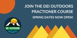 Banner image for DEI Outdoors Practitioner Certificate Course