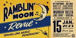 Banner image for Ramblin' Moon Revue | Goolwa