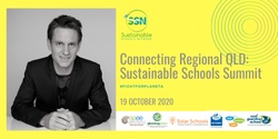Banner image for Connecting Regional Queensland: Sustainable Schools Summit