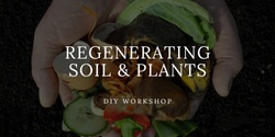 Banner image for Regenerating soil & plants