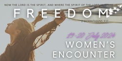 Banner image for Women's Encounter 2024: FREEDOM