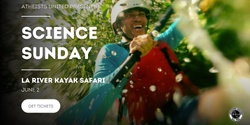Banner image for Science Sunday: LA River Kayak Safari 