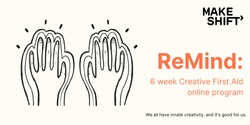 Banner image for Remind: 6 week Creative Prescription Program