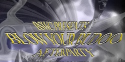 Banner image for BLOWYRBUDOO AFTERPARTY
