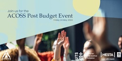 Banner image for ACOSS Post Budget Event 2024