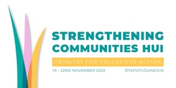 Banner image for Strengthening Communities Hui 2023