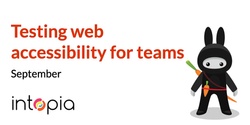 Banner image for Testing web accessibility for teams - September