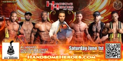 Banner image for Mentor, OH -- Handsome Heroes: The Show: "The Best Ladies' Night of All Time!"