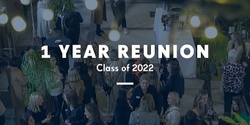 Banner image for 1 Year Reunion (Class of 2022)