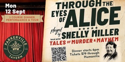 Banner image for Through the Eyes of Alice, Tales of Murder and Mayhem, Monday 12 September