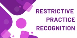 Banner image for Restrictive Practice Recognition