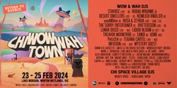 Banner image for CHI WOW WAH TOWN - 2024 