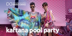 Banner image for Kaftana Pool Party 2022