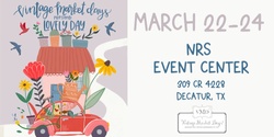 Banner image for Vintage Market Days® Denton/Fort Worth presents Spring Market "Lovely Day"