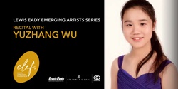 Banner image for 2023 Emerging Artists Concert Series |  Yuzhang Wu | Piano