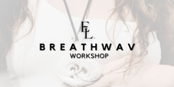 Banner image for BreathWav Workshop Wellington