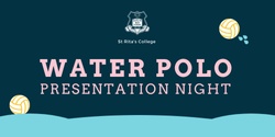 Banner image for St Rita's College Water Polo Presentation Night