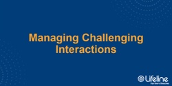 Banner image for Managing Challenging Interactions - May