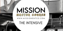 Banner image for MISION MASTER COURSE 2 day INTENSIVE