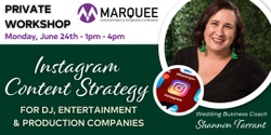 Banner image for Instagram Content Strategy Workshop with Shannon Tarrant (@Marquee Show)