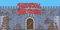 Banner image for Mon 2nd - Medieval Mayhem