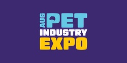Banner image for Aus Pet Industry Expo