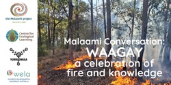 Banner image for Malaami Conversation: Waagay - a celebration of fire and knowledge
