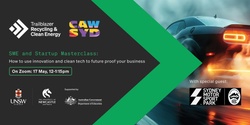 Banner image for SME and Startup Masterclass: How to use innovation and climate tech to future proof your business