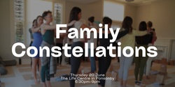 Banner image for Family constellations - Ancestral healing