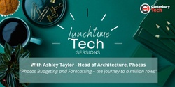 Banner image for Lunchtime Tech Sessions by Canterbury Tech - 19th July 2022