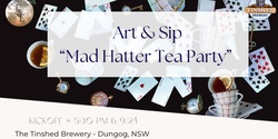 Banner image for Mad Hatter’s Tea Party- Art & Sip 