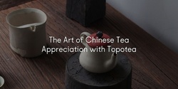 Banner image for Thirst Exhibition: The Art of Chinese Tea Appreciation