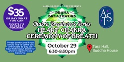 Banner image for Chakra Series: Heart Chakra | October @ Tara Hall | Sunday Evening Breathing Ceremony