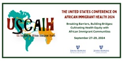 Banner image for U S Coalition for African Immigrant Health & Johns Hopkins 2024 Conference