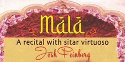 Banner image for Mala - An evening with sitar virtuoso Josh Feinberg
