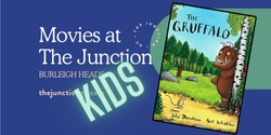 Banner image for FREE Movies at The Junction - THE GRUFFALO (G)