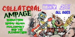 Banner image for COLLATERAL AMPAGE