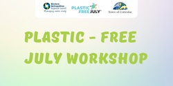 Banner image for Plastic-Free July Workshop