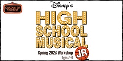 Banner image for High School Musical JR Workshop 2023
