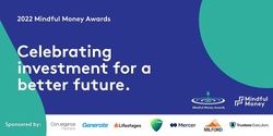 Banner image for Mindful Money Awards 2022