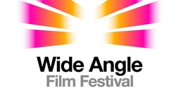Banner image for Wide Angle Film Festival and Collective Conversation