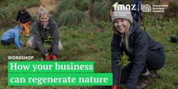 Banner image for Workshop: How your business can regenerate nature 