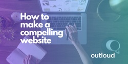 Banner image for Free Independent Artist Workshops Series - How to Make a Compelling Website